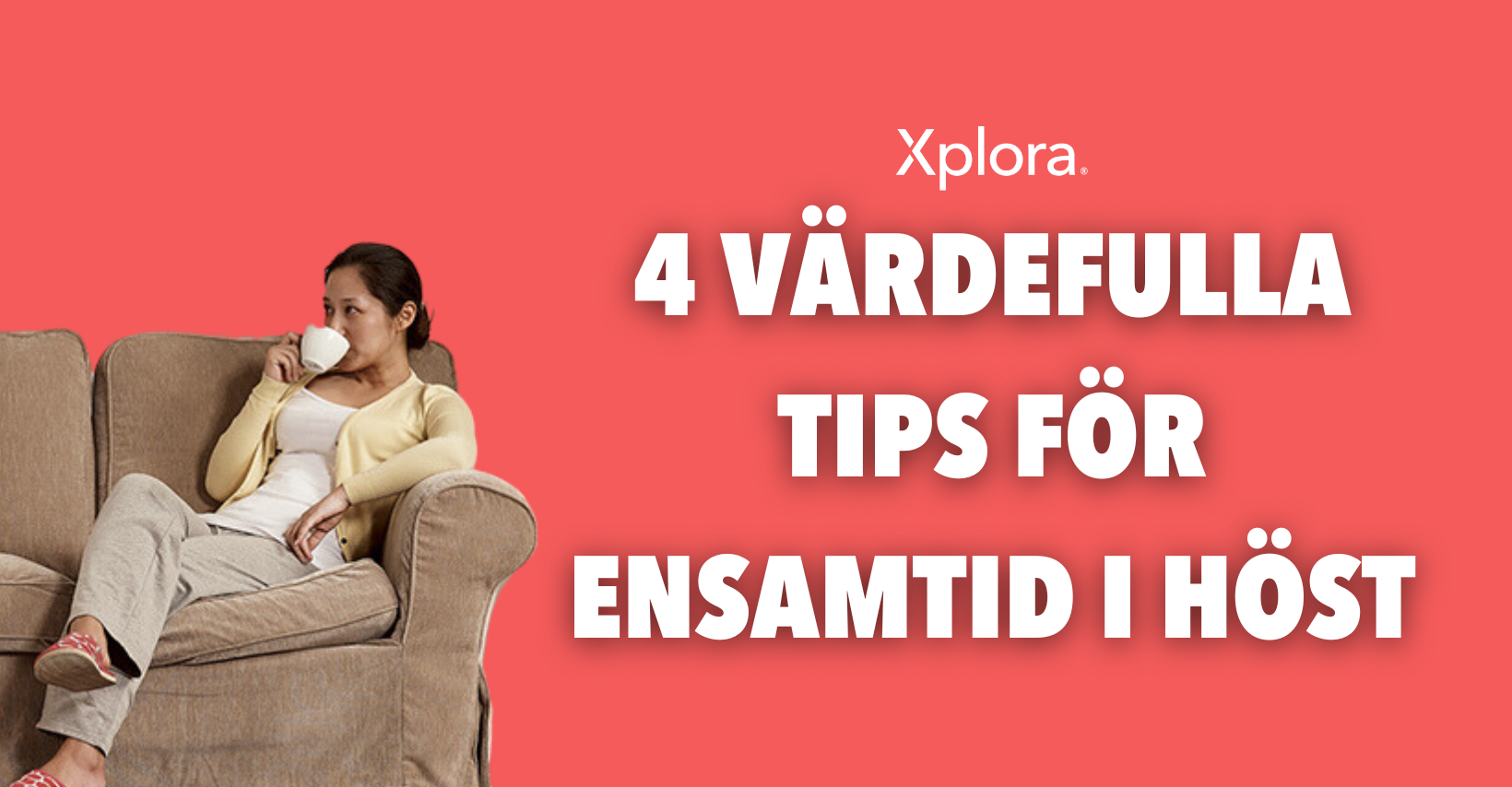 4 värdefulla tips för ensamtid i höst