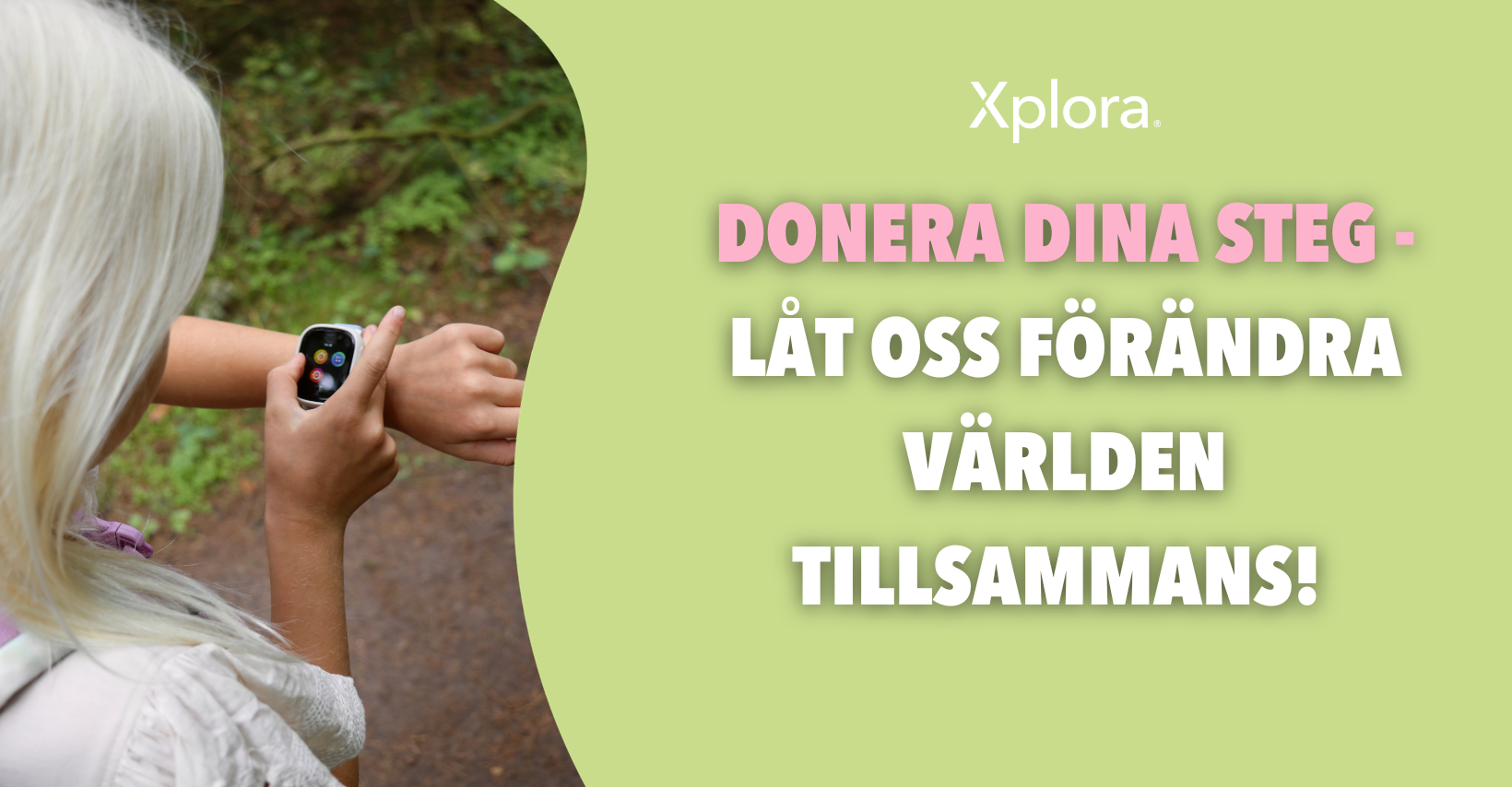 Donera dina steg – låt oss förändra världen tillsammans!