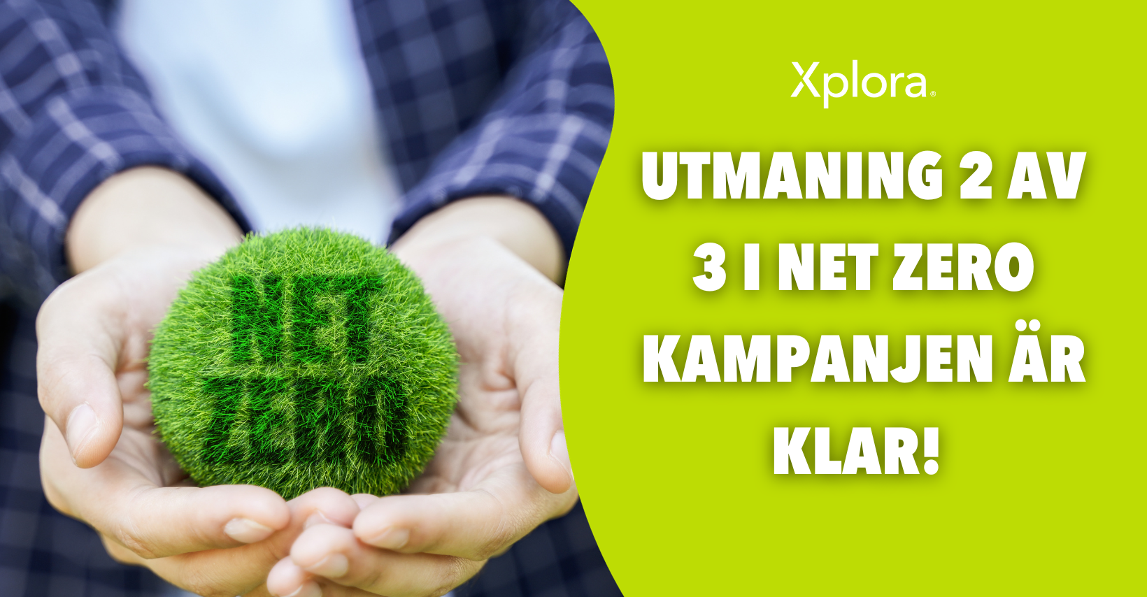 Utmaning 2 av 3 i Net Zero-kampanjen är klar!