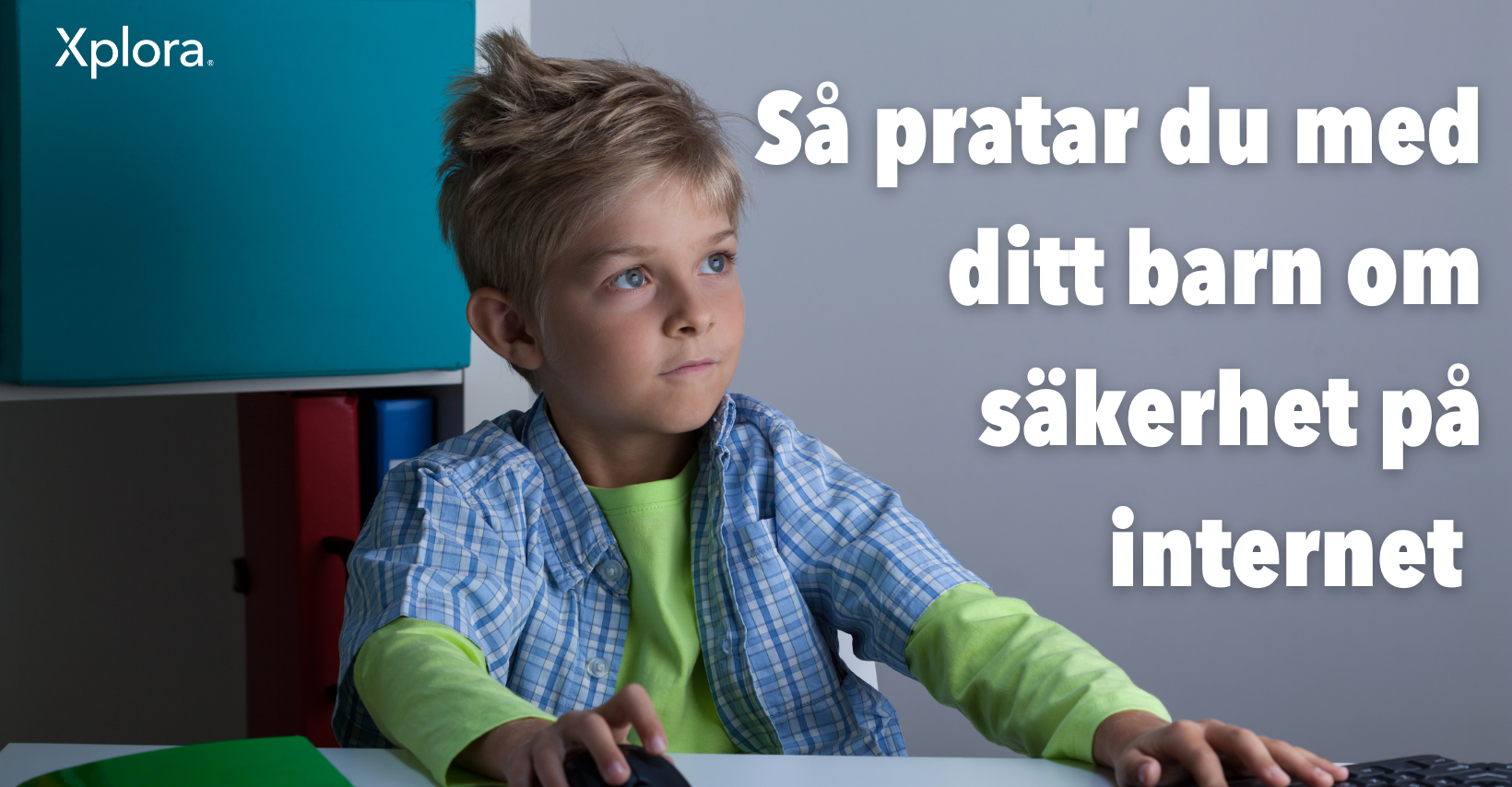 Barn och internet – 10 tips för att bli trygg