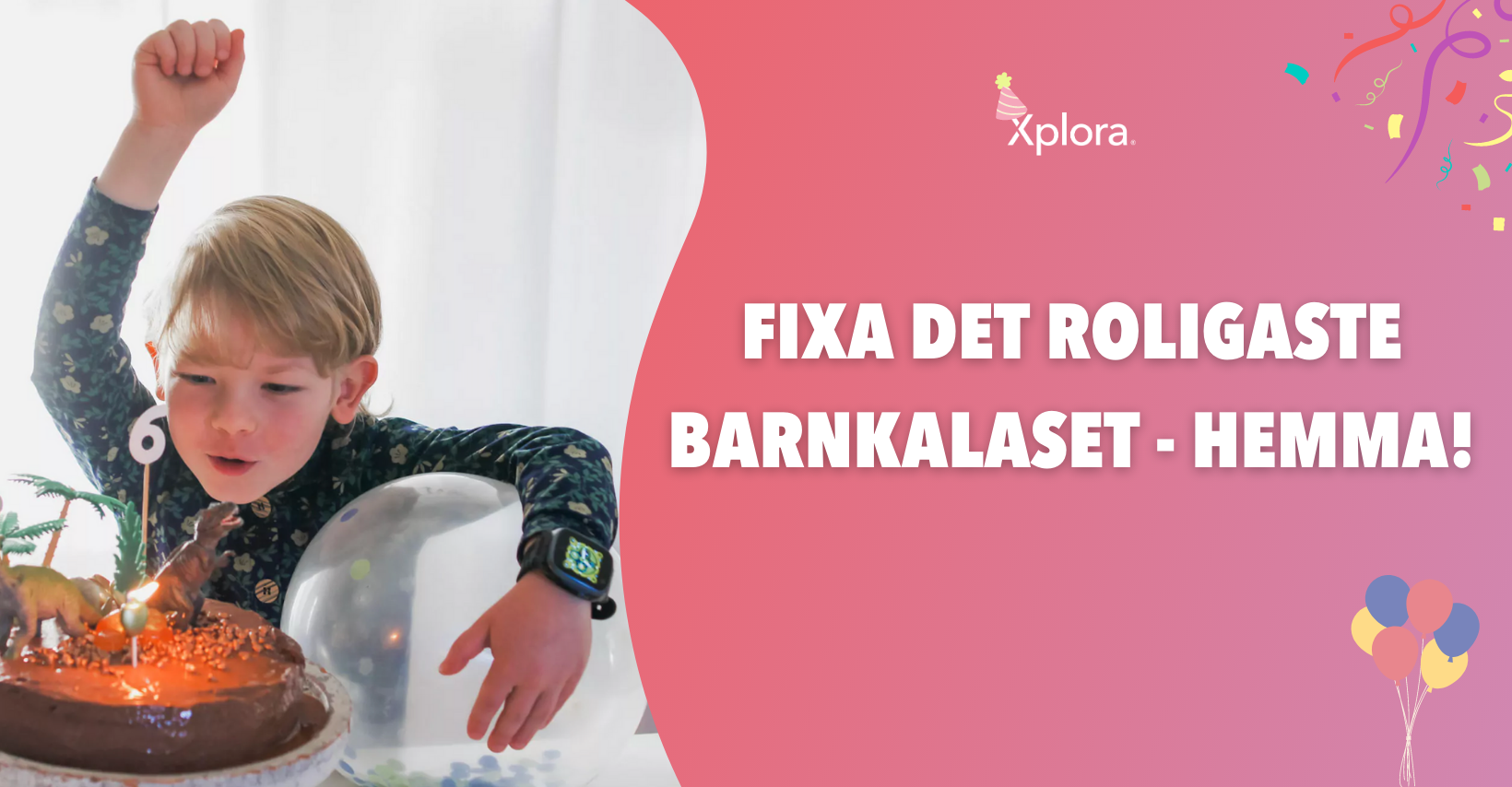 Fixa det roligaste barnkalaset- hemma!