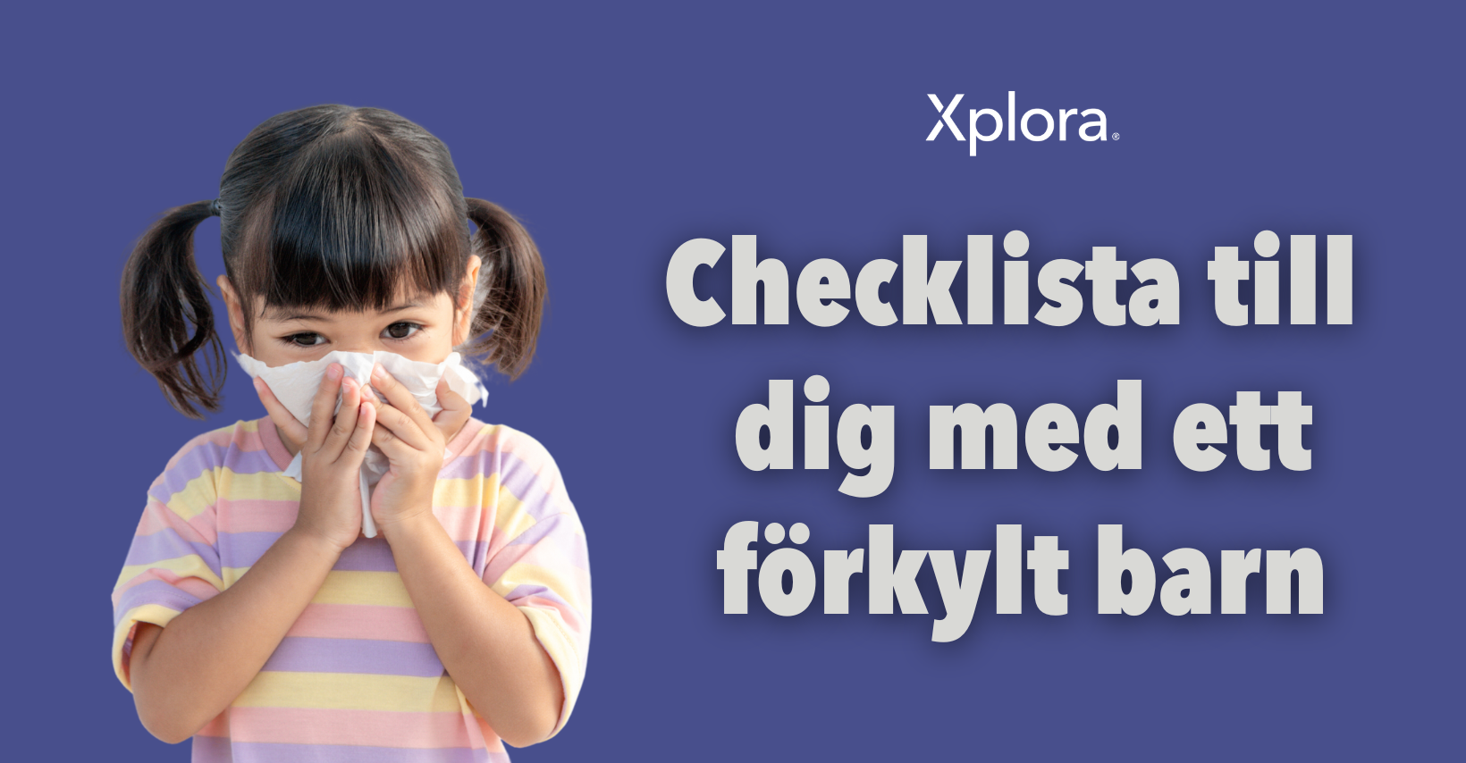 Förkylt barn? En checklista till föräldrar