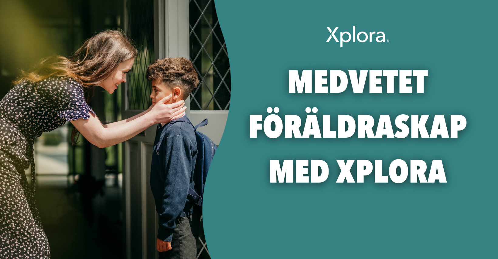 Medvetet föräldraskap med Xplora