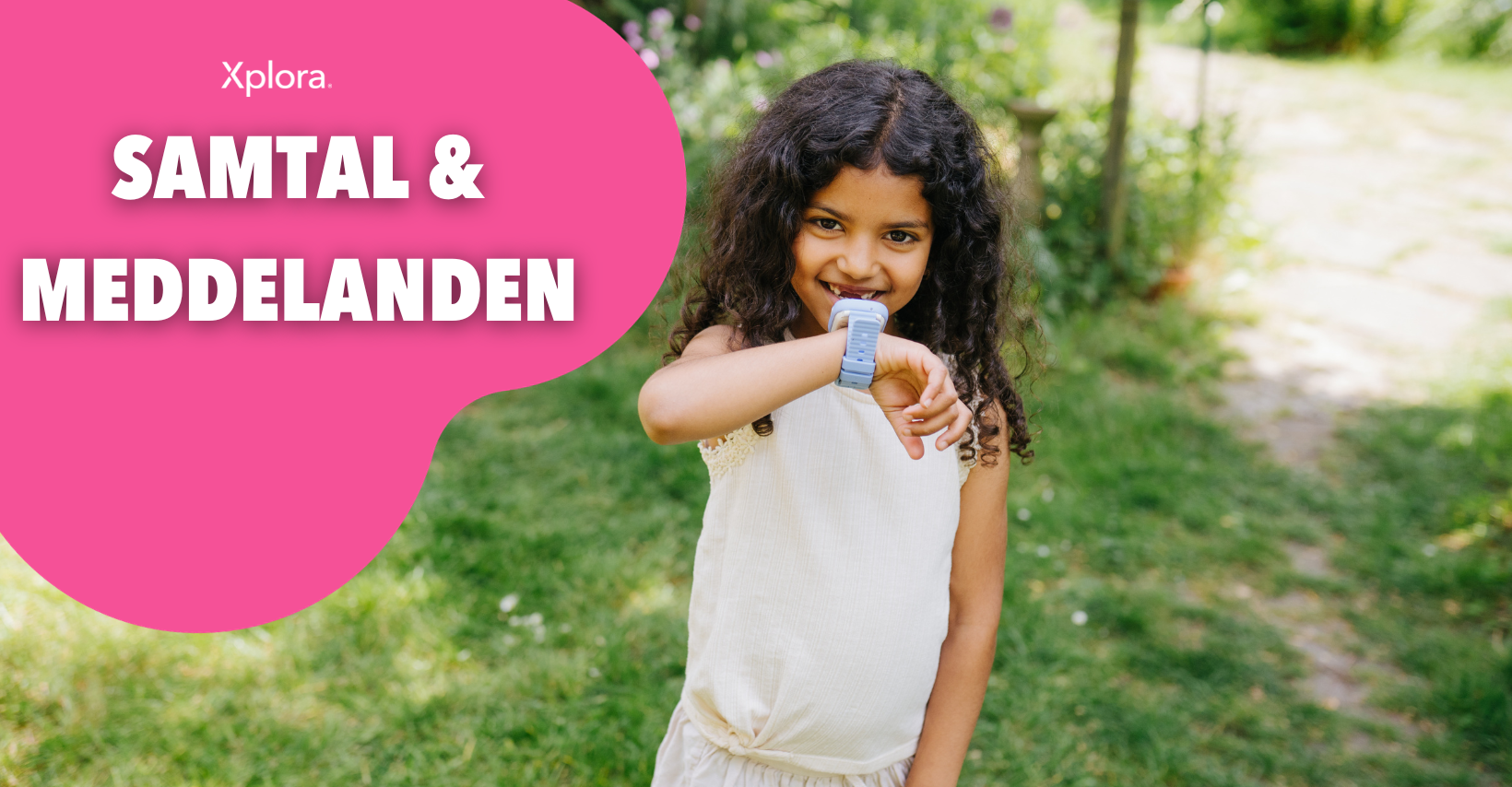 Samtal och meddelanden på Xplora-klockor